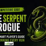 Competitive Edge TheSerpentRogue: The Smart Player’s Guide to Winning Every Run