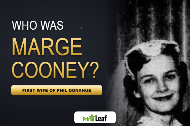 Marge Cooney: Who Was Phil Donahue’s First Wife and Mother of His Five Children